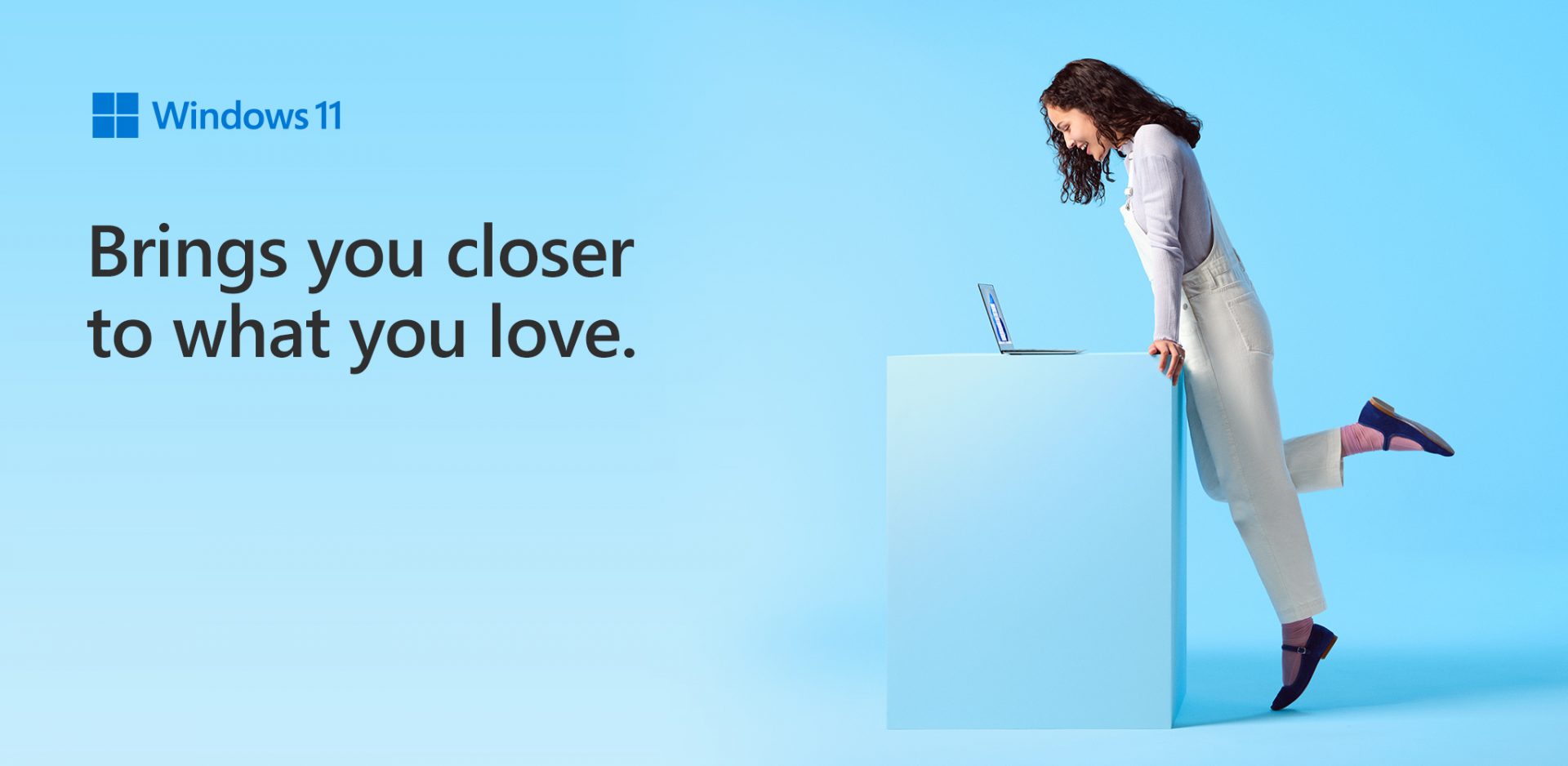 Windows 11 brings you closer to what you love.